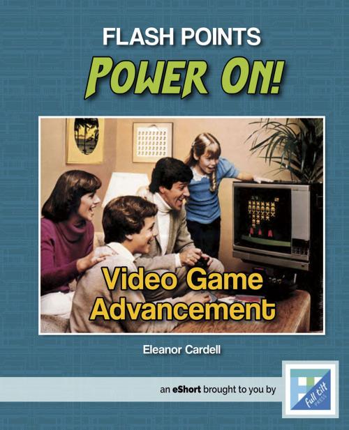Cover of the book Video Game Advancement by Eleanor Cardell, Triangle Interactive, LLC.
