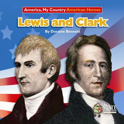 Cover of the book Lewis and Clark by Doraine Bennett, Triangle Interactive, LLC.