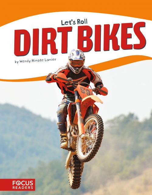Cover of the book Dirt Bikes by Wendy Hinote Lanier, Triangle Interactive, LLC.