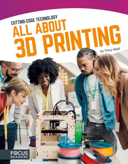 Cover of the book All About 3D Printing by Tracy Abell, Triangle Interactive, LLC.