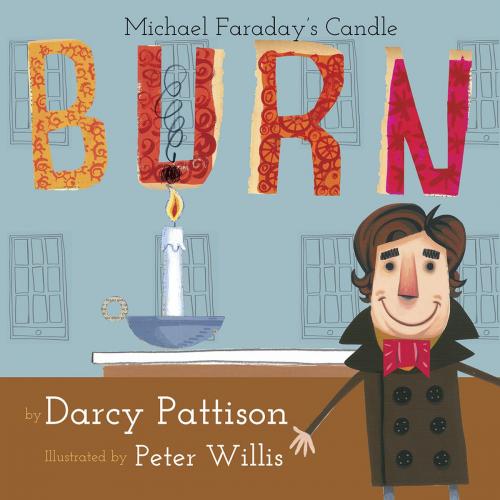 Cover of the book Burn: Michael Faraday's Candle by Darcy Pattison, Triangle Interactive, LLC.