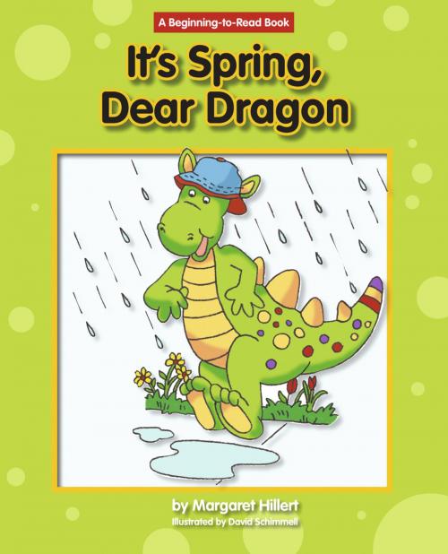Cover of the book It's Spring, Dear Dragon by Margaret Hillert, Triangle Interactive, LLC.