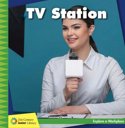 Cover of the book TV Station by Jennifer Colby, Triangle Interactive, LLC.