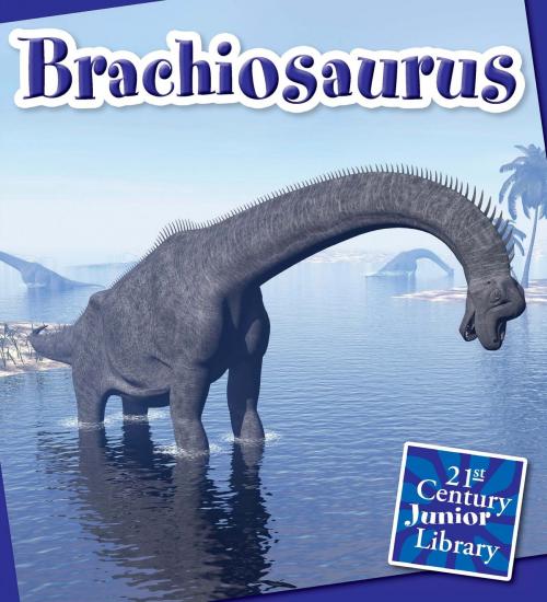 Cover of the book Brachiosaurus by Josh Gregory, Triangle Interactive, LLC.