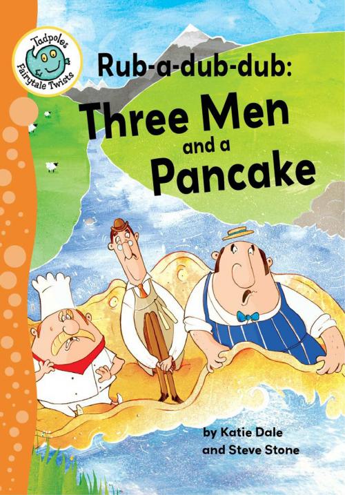Cover of the book Rub-a-dub-dub: Three Men and a Pancake by Katie Dale, Triangle Interactive, LLC.