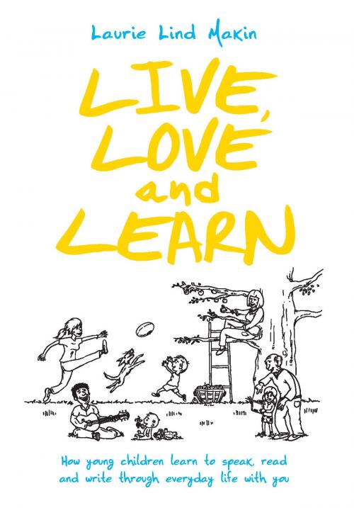 Cover of the book Live, Love and Learn by Laurie Lind Makin, ACER Press