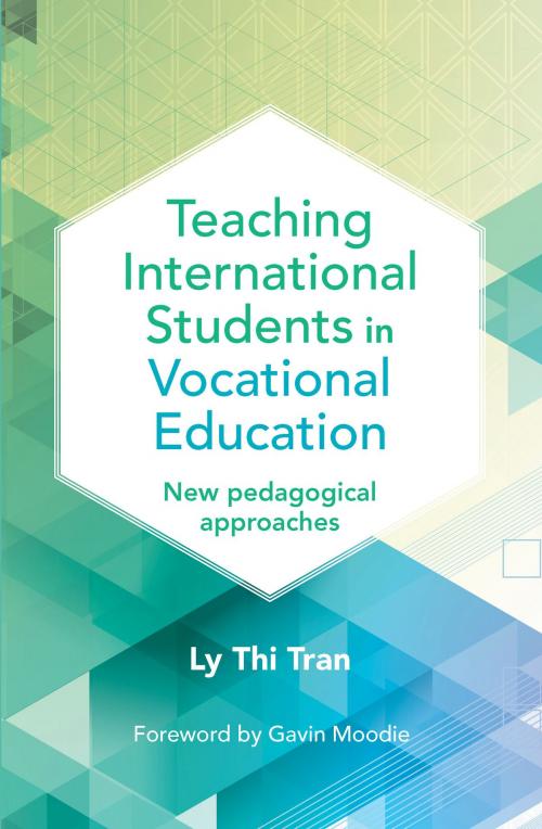 Cover of the book Teaching International Students in Vocational Education by Ly Thi Tran, ACER Press