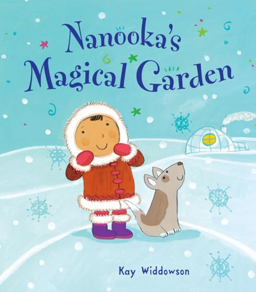 Cover of the book Nanooka's Magical Garden by Kay Widdowson, Hinkler
