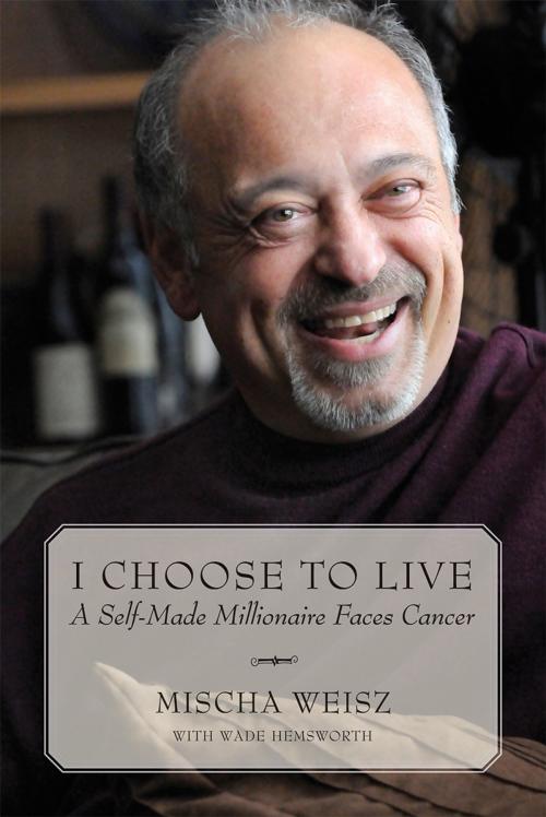 Cover of the book I Choose To Live by Mischa Weisz, Dundurn