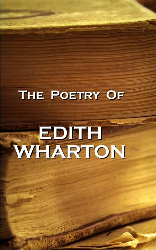 Cover of the book The Poetry Of Edith Wharton by Edith Wharton, Copyright Group