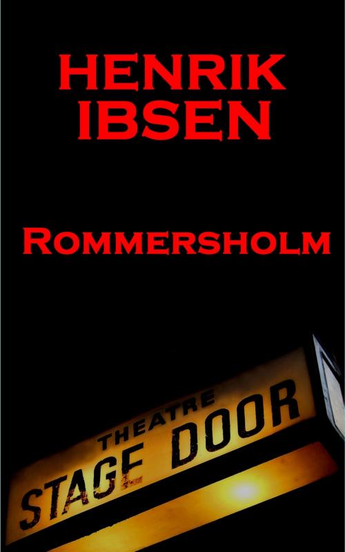 Cover of the book Rosmersholm (1886) by Henrik Ibsen, Stage Door