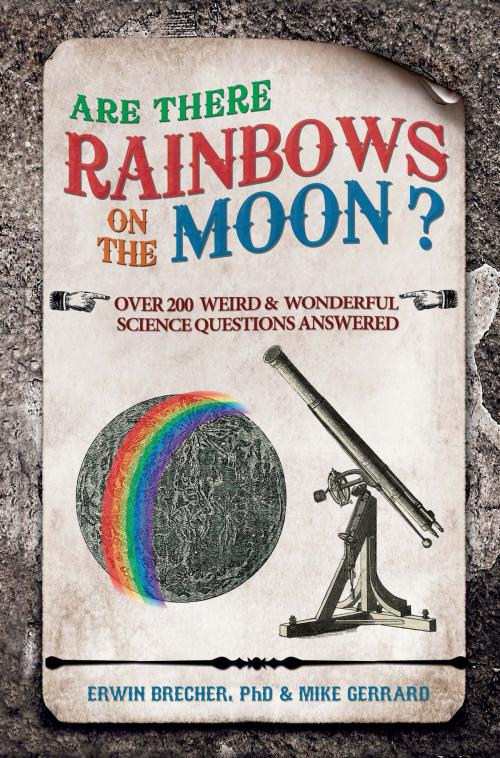 Cover of the book Are There Rainbows on the Moon? by Brecher, Erwin; Gerrard, Mike, Carlton Books