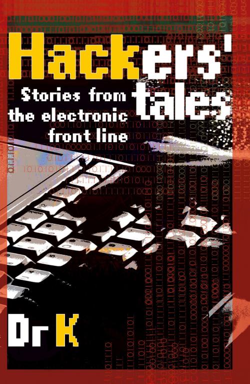 Cover of the book Hackers Tales by Dr K, Carlton Books