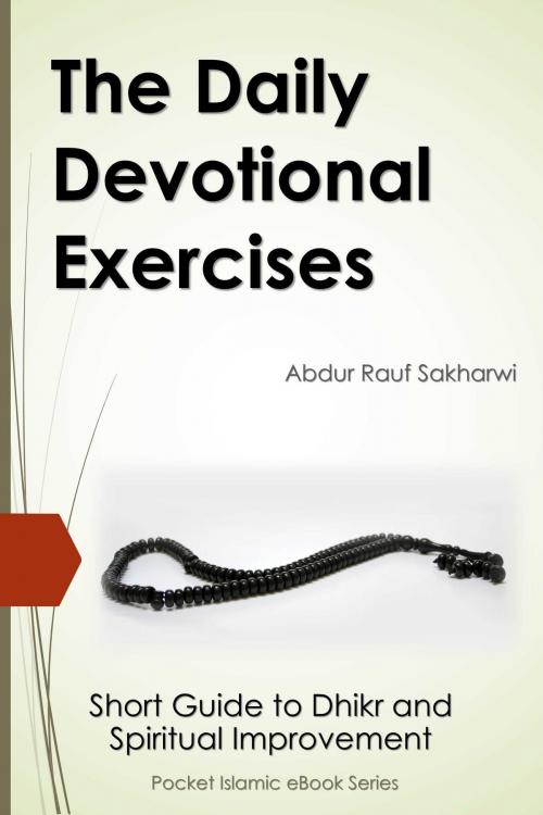 Cover of the book The Daily Devotional Exercises by Abdur Rauf Sakharwi, ScribeDigital.com