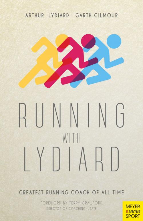 Cover of the book Running With Lydiard by Arthur Lydiard, Meyer Meyer Sport