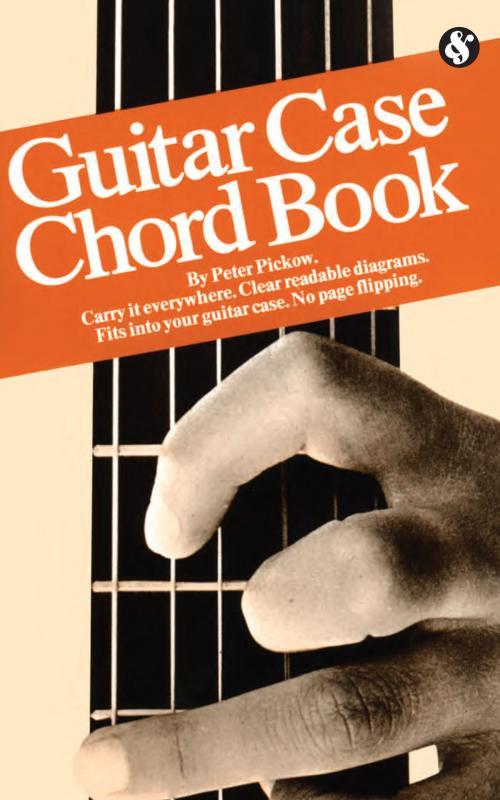 Cover of the book Guitar Case Chord Book  by Peter Pickow, Music Sales Limited