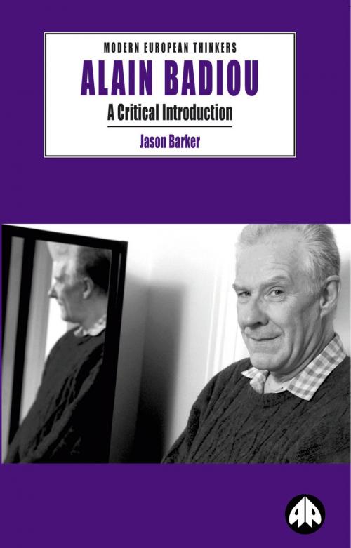 Cover of the book Alain Badiou by Jason Barker, Pluto Press