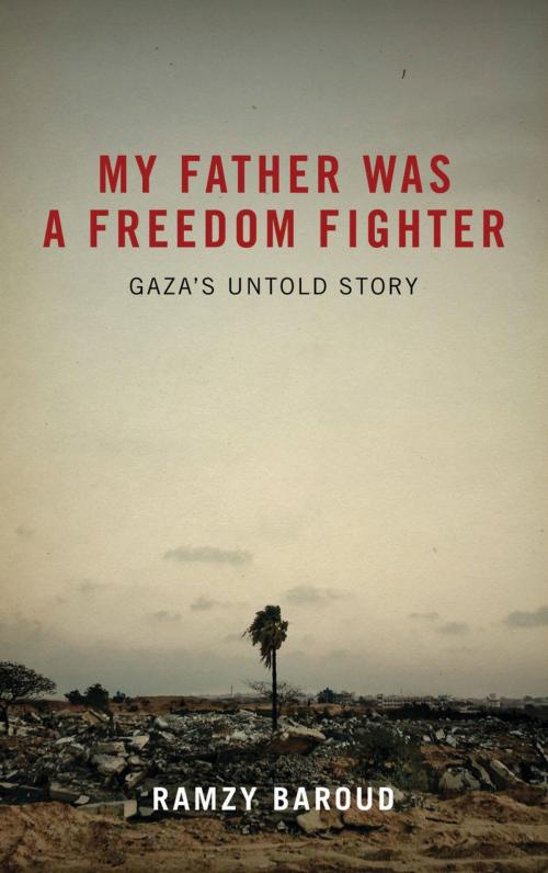 Cover of the book My Father Was a Freedom Fighter by Ramzy Baroud, Pluto Press