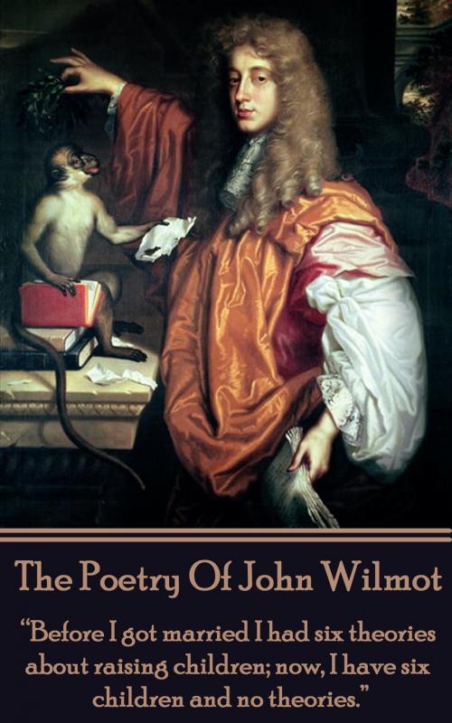 Cover of the book The Poetry of John Wilmot by John Wilmot, Deadtree Publishing