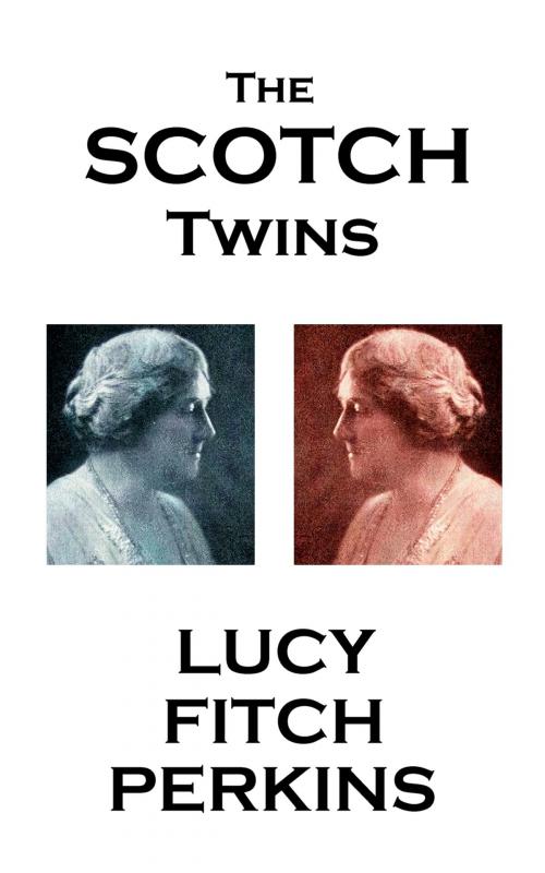 Cover of the book The Scotch Twins by Lucy Fitch Perkins, Deadtree Publishing