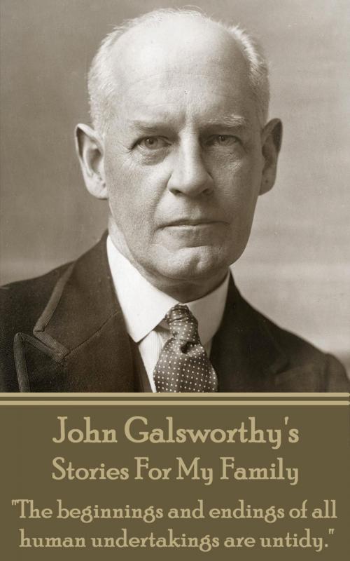 Cover of the book Stories For My Family by John Galsworthy, Deadtree Publishing