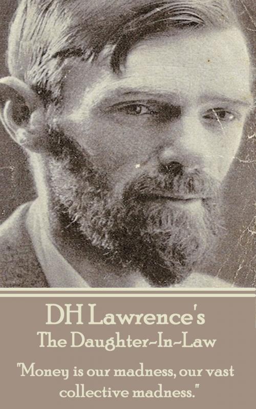 Cover of the book The Daughter-In-Law by D.H. Lawrence, Deadtree Publishing
