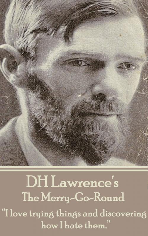 Cover of the book The Merry-Go-Round by D.H. Lawrence, Deadtree Publishing