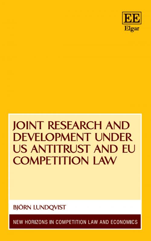 Cover of the book Joint Research and Development under US Antitrust and EU Competition Law by Björn Lundqvist, Edward Elgar Publishing