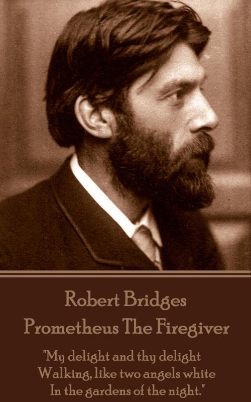 Cover of the book Prometheus The Firegiver by Robert Bridges, Deadtree Publishing
