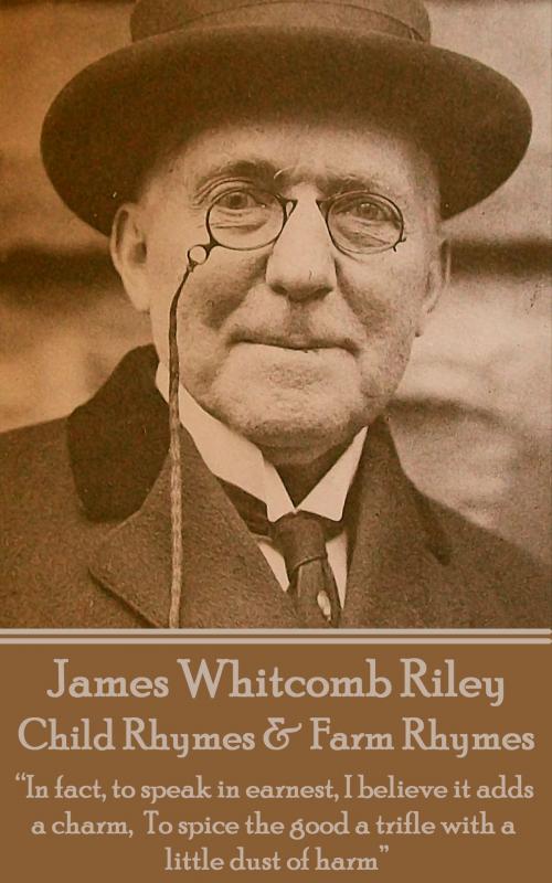 Cover of the book Child Rhymes & Farm Rhymes by James Whitcomb Riley, Deadtree Publishing