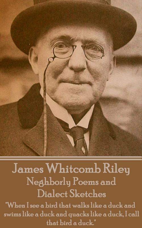 Cover of the book Neghborly Poems and Dialect Sketches by James Whitcomb Riley, Deadtree Publishing