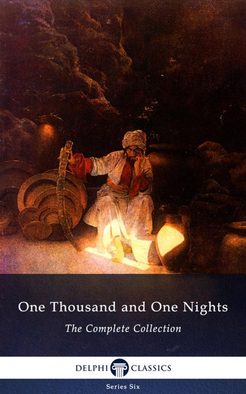 Cover of the book Complete Works of One Thousand and One Nights (Delphi Classics) by Sir Richard Burton, Delphi Classics, Delphi Classics