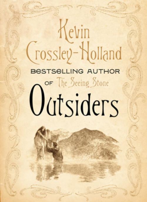 Cover of the book Outsiders by Kevin Crossley-Holland, Hachette Children's