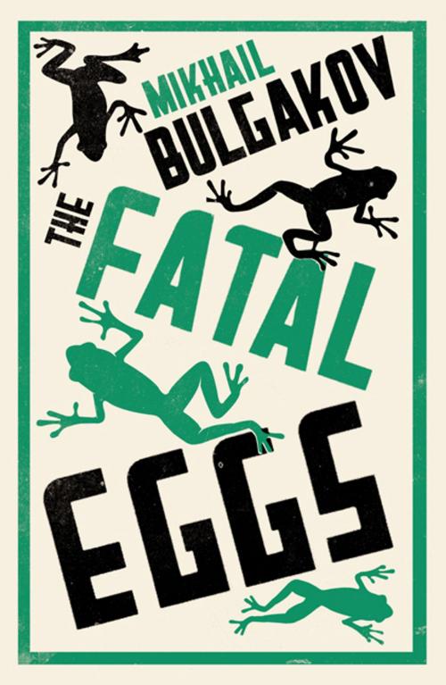 Cover of the book Fatal Eggs by Alma Books, Alma Books