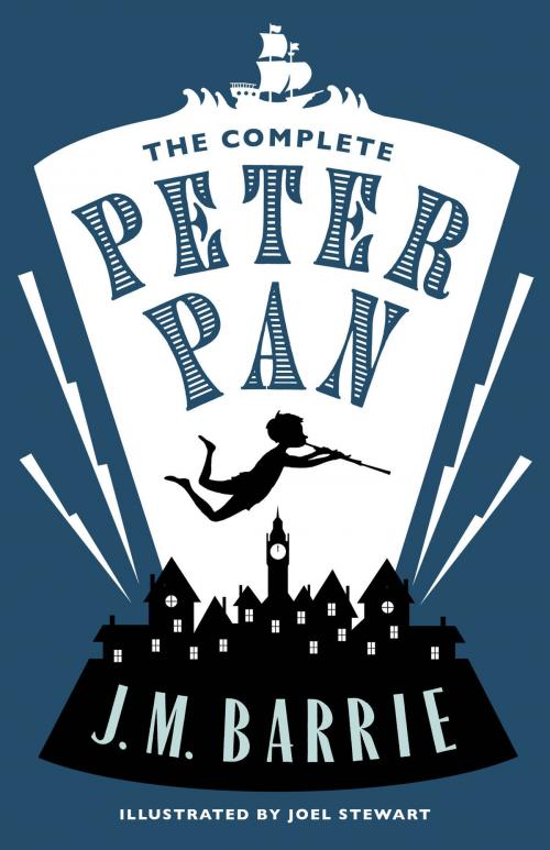Cover of the book The Complete Peter Pan by Alma Books, Alma Books