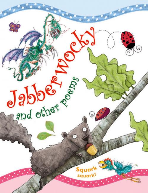 Cover of the book Jabberwocky by , Miles Kelly Publishing