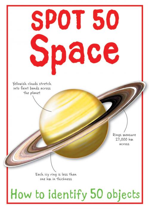 Cover of the book Spot 50 Space by , Miles Kelly Publishing