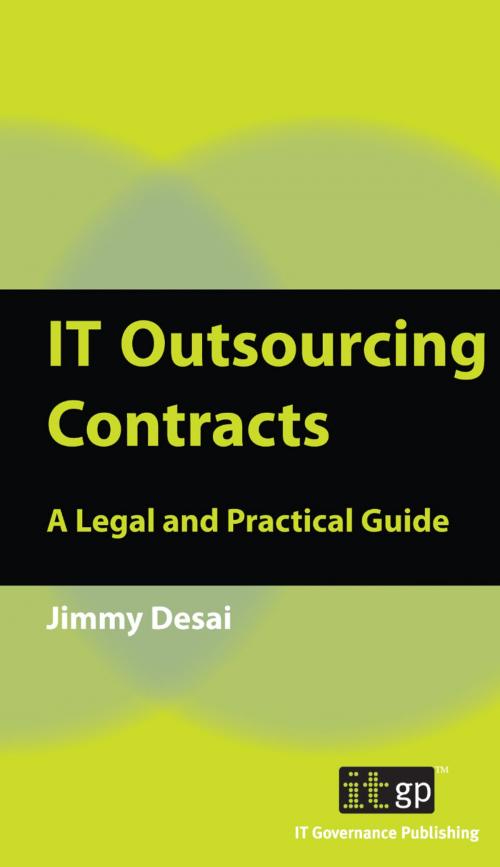 Cover of the book IT Outsourcing Contracts by Jimmy Desai, IT Governance Ltd