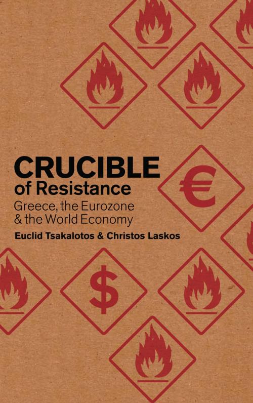 Cover of the book Crucible of Resistance by Christos Laskos, Euclid Tsakalotos, Pluto Press