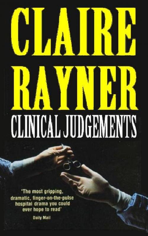 Cover of the book Clinical Judgements by Claire Rayner, MP Publishing