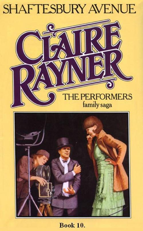 Cover of the book Shaftesbury Avenue (Book 10 of The Performers) by Claire Rayner, MP Publishing