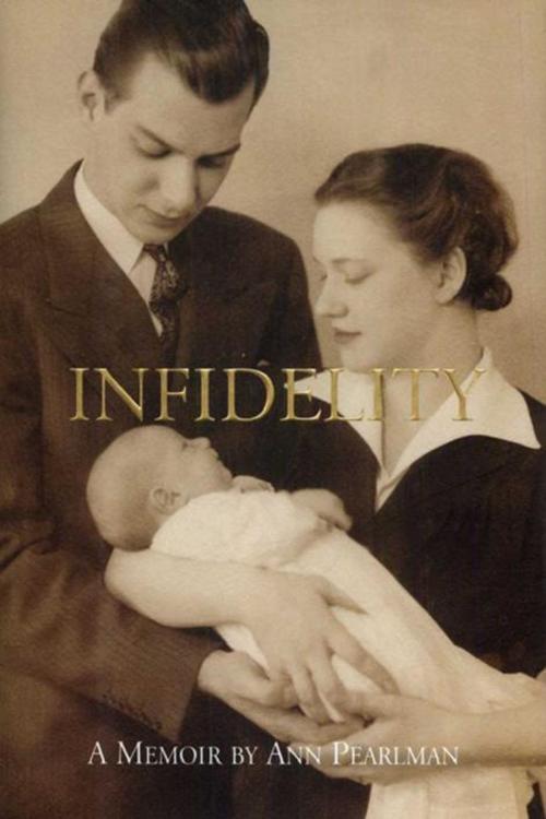 Cover of the book Infidelity by Ann Pearlman, MP Publishing