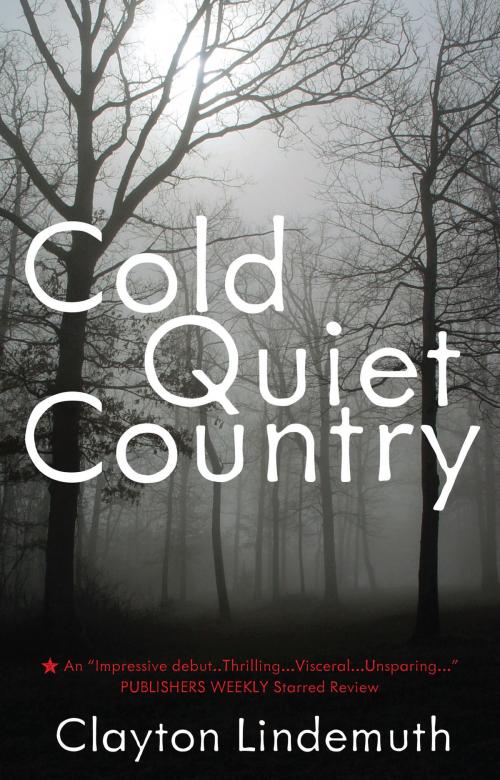 Cover of the book Cold Quiet Country by Clayton Lindemuth, MP Publishing