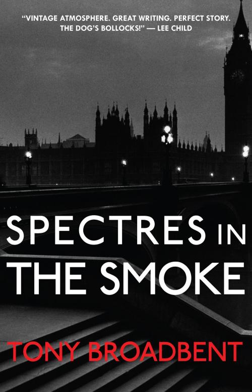 Cover of the book Spectres in the Smoke by Tony Broadbent, MP Publishing