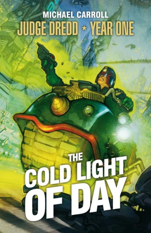 Cover of the book The Cold Light of Day by Michael Carroll, Rebellion Publishing Ltd