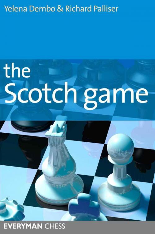Cover of the book The Scotch Game by Yelena Dembo, Richard Palliser, Gloucester Publishers