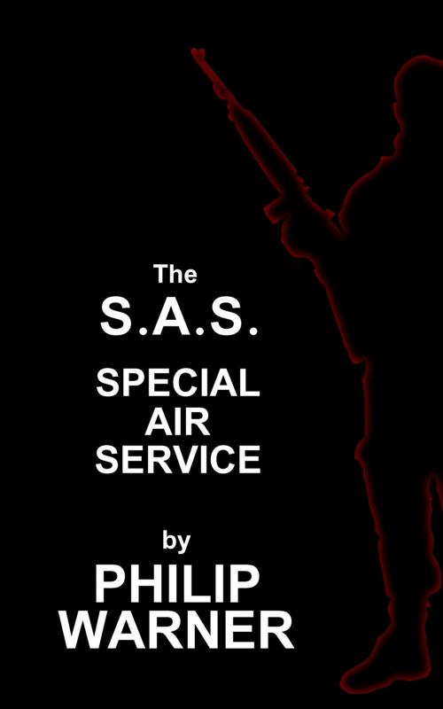 Cover of the book S.A.S. - The Special Air Service by Phillip Warner, Class