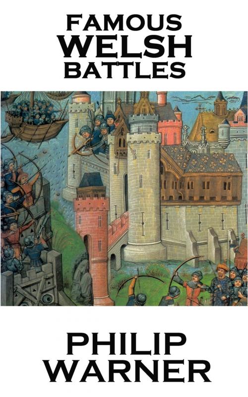 Cover of the book Famous Welsh Battles by Phillip Warner, Class Publishing