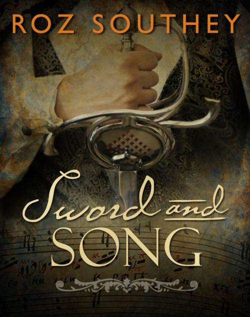 Cover of the book Sword and Song by Roz Southey, Creative Content Ltd