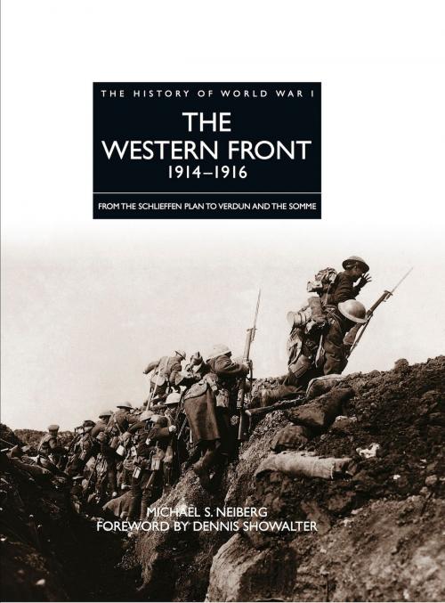 Cover of the book History of World War I: The Western Front 1914–1916 by Michael S Neiberg, Amber Books Ltd
